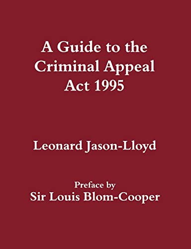 Stock image for A Guide to the Criminal Appeal Act 1995 for sale by Chiron Media