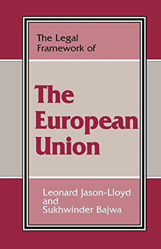 Beispielbild fr THE LEGAL FRAMEWORK OF THE EUROPEAN UNION. zum Verkauf von Cambridge Rare Books