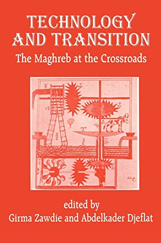 Beispielbild fr Technology and Transition: Maghreb at the Crossroads zum Verkauf von Chiron Media