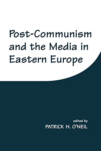 Stock image for Post-Communism and the Media in Eastern Europe for sale by Blackwell's