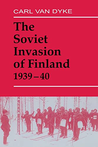 Stock image for The Soviet Invasion of Finland, 1939-40 (Soviet Russian Military Experience) for sale by Chiron Media