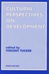 Stock image for Cultural Perspectives on Development for sale by Blackwell's