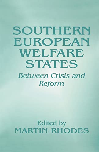 Stock image for Southern European Welfare States: Between Crisis and Reform for sale by Chiron Media