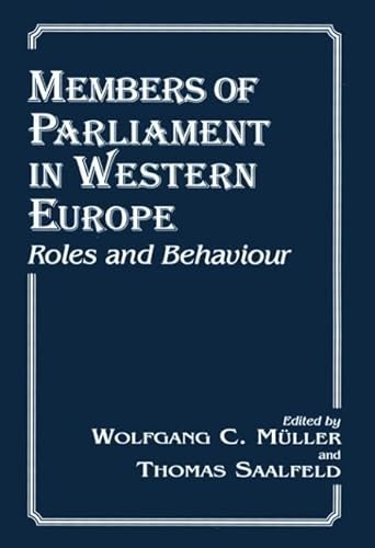 Stock image for Members of Parliament in Western Europe: Roles and Behaviour (Library of Legislative Studies (Paperback)) for sale by WorldofBooks