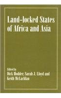 Stock image for Land-locked States of Africa and Asia (Routledge Studies in Geopolitics) for sale by Phatpocket Limited