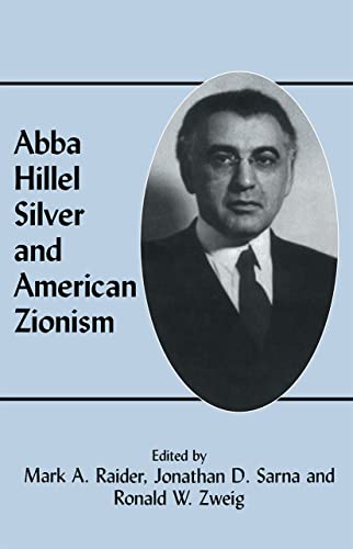9780714643779: Abba Hillel Silver and American Zionism