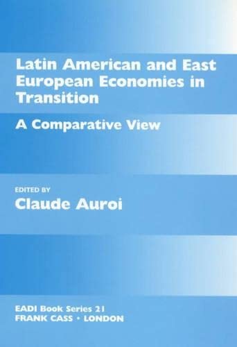 Beispielbild fr Latin American and East European Economies in Transition : A Comparative View zum Verkauf von G3 Books