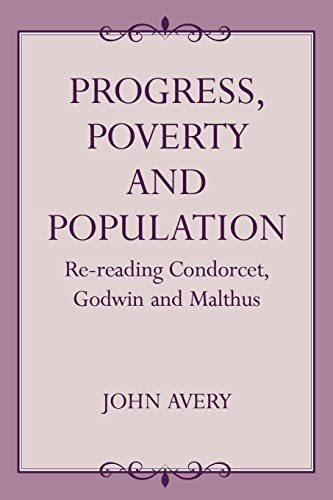Stock image for Progress, Poverty and Population : Re-reading Condorcet, Godwin and Malthus for sale by Blackwell's