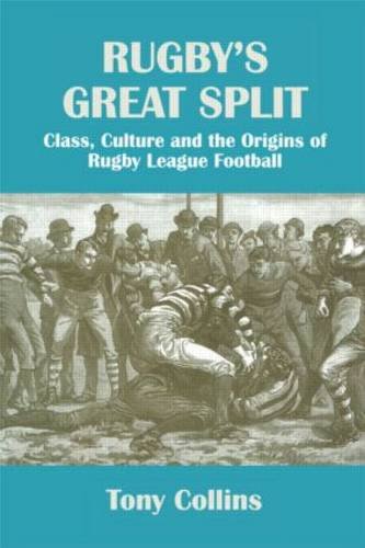 Imagen de archivo de Rugby's Great Split: Class, Culture and the Origins of Rugby League Football a la venta por WorldofBooks