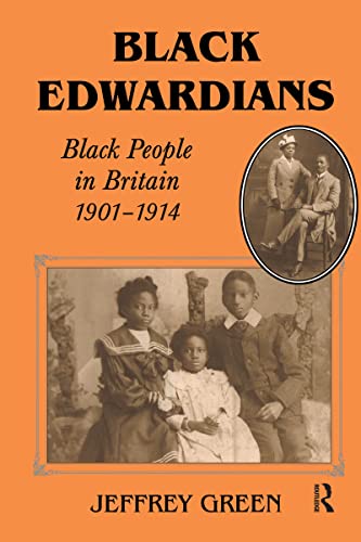 Beispielbild fr Black Edwardians : Black People in Britain 1901-1914 zum Verkauf von Better World Books