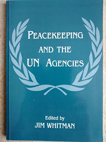 Beispielbild fr Peacekeeping and the UN Agencies (Series on Peacekeeping) zum Verkauf von AwesomeBooks