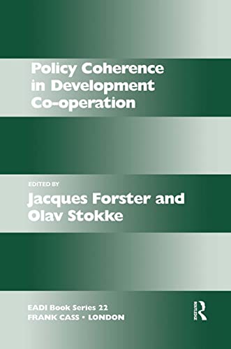 Beispielbild fr Policy Coherence in Development Co-operation: 22 (Routledge Research EADI Studies in Development) zum Verkauf von Reuseabook