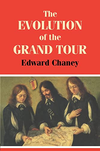 9780714644745: The Evolution of the Grand Tour: Anglo-Italian Cultural Relations since the Renaissance