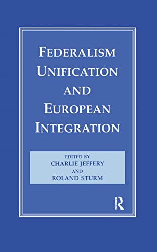 Stock image for Federalism, Unification and European Integration for sale by Anybook.com