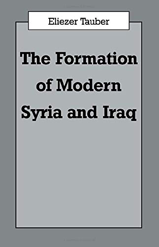 9780714645575: The Formation of Modern Iraq and Syria