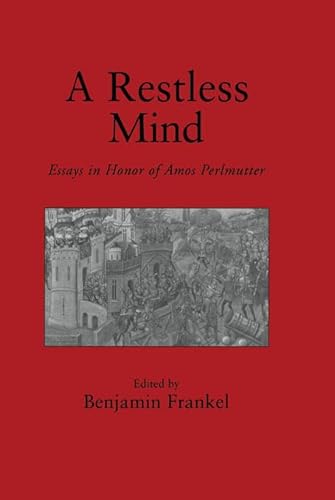 Stock image for A Restless Mind: Essays in Honor of Amos Perlmutter: Essays in Honour of Amos Perlmutter for sale by Chiron Media