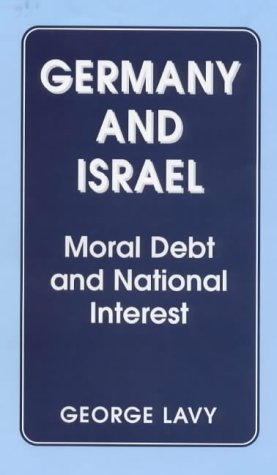 9780714646268: Germany and Israel: Moral Debt and National Interest