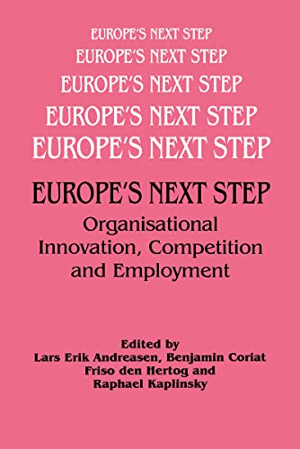 Stock image for Europe's Next Step : Organisational Innovation, Competition and Employment for sale by Blackwell's