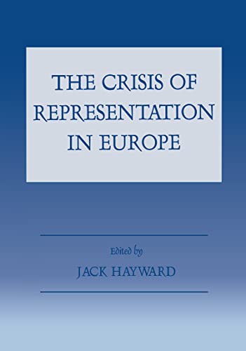 Stock image for The Crisis of Representation in Europe (Special Issue of "West European Politics".) for sale by Chiron Media