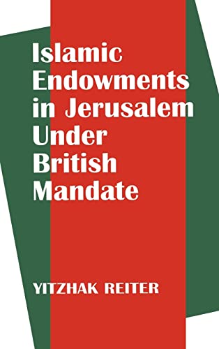 9780714646701: Islamic Endowments in Jerusalem Under British Mandate