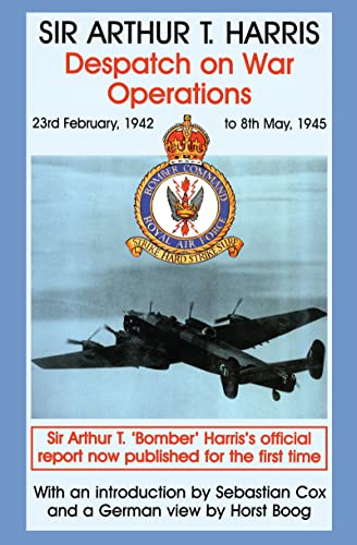 Stock image for Despatch on War Operations 23rd February, 1942 to 8th May, 1945 (Signed by 25 Bomber Command Flight Lieutenants & W/O's) for sale by WORLD WAR BOOKS