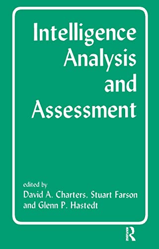 9780714647098: Intelligence Analysis and Assessment