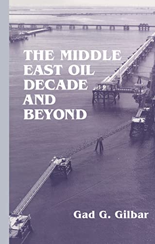 Beispielbild fr The Middle East Oil Decade and Beyond zum Verkauf von Better World Books