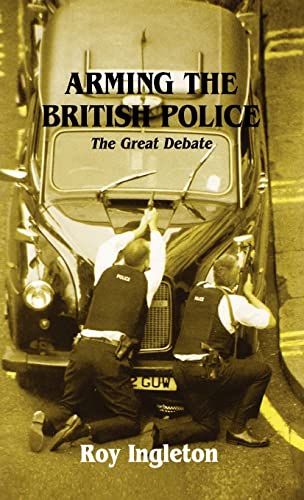 Stock image for Arming the British Police: The Great Debate for sale by Chiron Media