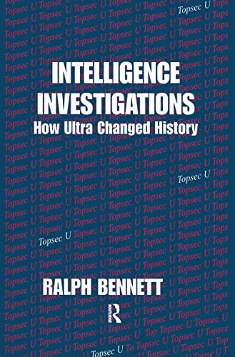 Stock image for Intelligence Investigations: How Ultra Changed History (Studies in Intelligence) for sale by Chiron Media