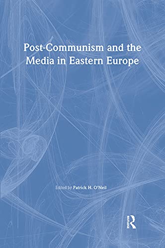 Stock image for Post-communism and the media in Eastern Europe for sale by Rosemary Pugh Books