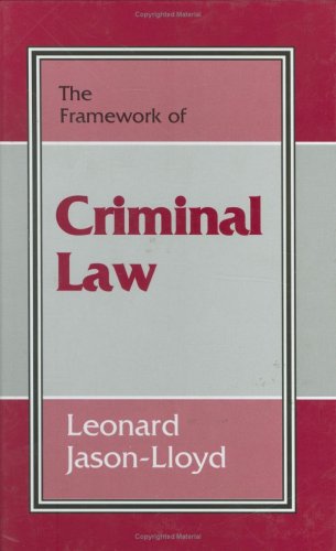 Beispielbild fr The Framework of Criminal Law (Legal Framework Series) zum Verkauf von Reuseabook