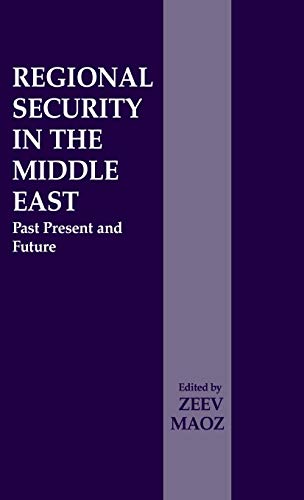 Imagen de archivo de Regional Security in the Middle East: Past Present and Future (Journal of Strategic Studies (Hardcover)) a la venta por MusicMagpie
