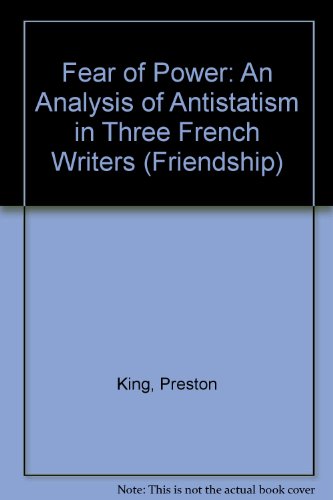 9780714648194: Fear of Power: An Analysis of Antistatism in Three French Writers (Friendship)