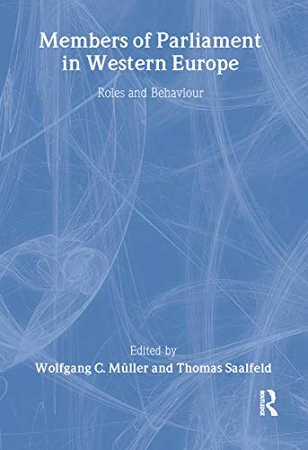 9780714648217: Members of Parliament in Western Europe: Roles and Behaviour (Library of Legislative Studies)