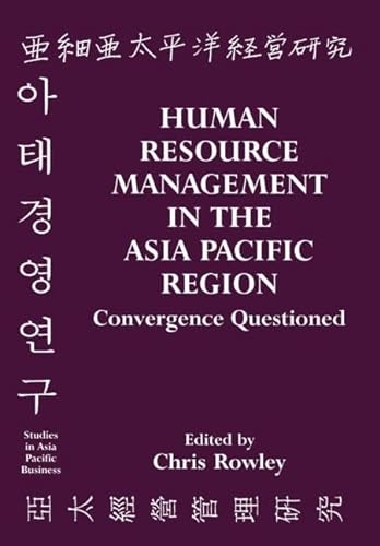 Stock image for Human Resource Management in the Asia-Pacific Region: Convergence Revisited (Studies in Asia Pacific Business) for sale by Phatpocket Limited