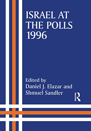 Beispielbild fr ISRAEL AT THE POLLS 1996 zum Verkauf von Second Story Books, ABAA