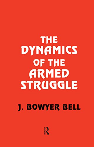 9780714648651: The Dynamics of the Armed Struggle