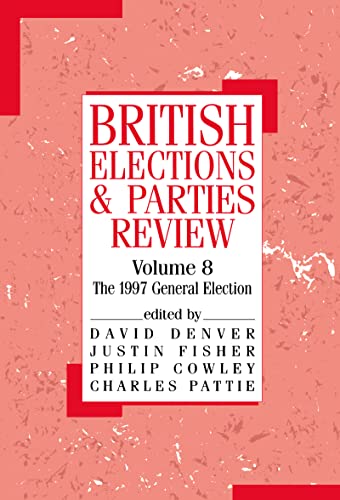 Stock image for British Elections and Parties Review: The General Election of 1997: 8 (British Elections & Parties Review) for sale by WorldofBooks