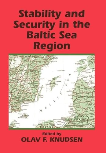 Stock image for Stability and Security in the Baltic Sea Region: Russian, Nordic and European Aspects for sale by Chiron Media