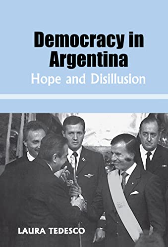 Beispielbild fr Democracy in Argentina : Hope and Disillusion zum Verkauf von Blackwell's