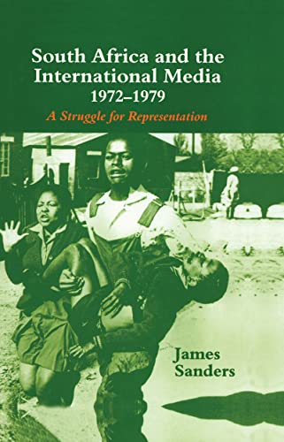 South Africa and the international media, 1972-1979 : a struggle for representation