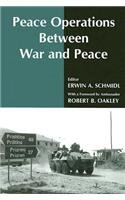 Peace Operations Between War and Peace