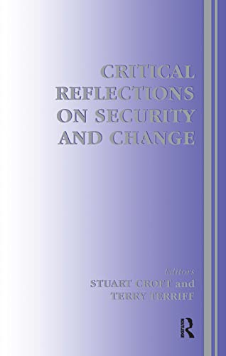 Stock image for Critical Reflections on Security and Change (Contemporary Security Studies) for sale by Chiron Media