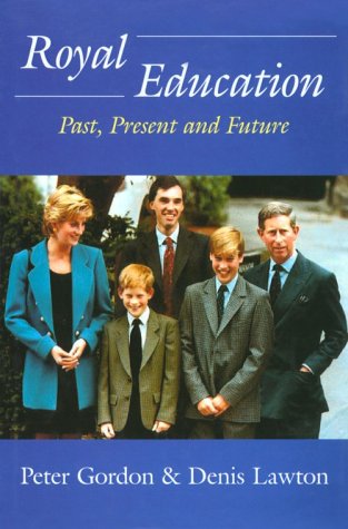 Stock image for Royal Education: Past, Present and Future (Woburn Education Series) for sale by Your Online Bookstore