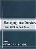 Beispielbild fr Managing Local Services: From CCT to Best Value zum Verkauf von Anybook.com