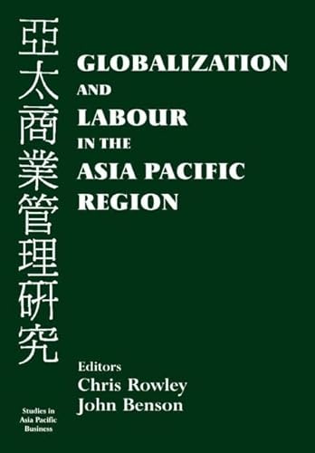Beispielbild fr Globalization and Labour in the Asia Pacific zum Verkauf von Blackwell's