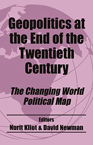 Stock image for Geopolitics at the End of the Twentieth Century: The Changing World Political Map (Routledge Studies in Geopolitics) for sale by Lucky's Textbooks