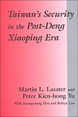 Imagen de archivo de Taiwan's Security in the Post-Deng Xiaoping Era a la venta por Sutton Books