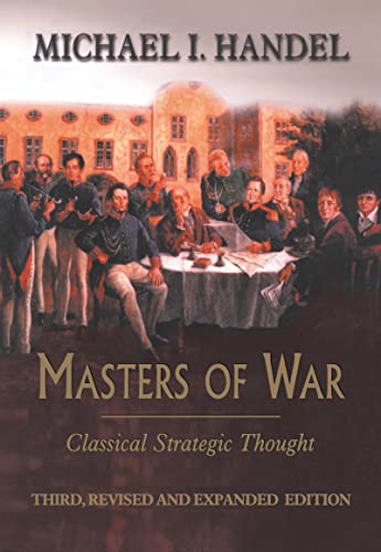 9780714650913: Masters of War: Classical Strategic Thought