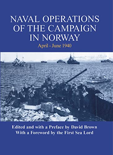 Beispielbild fr Naval Operations of the Campaign in Norway, April-June 1940 (Naval Staff Histories) zum Verkauf von George Longden